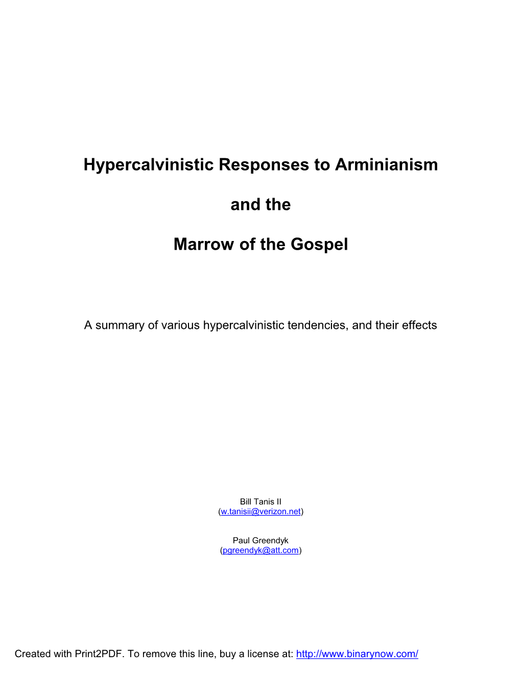 Hypercalvinistic Responses to Arminianism and the Marrow of The