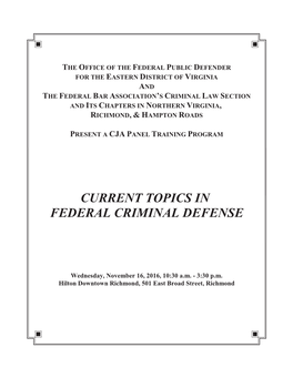 Current Topics in Federal Criminal Defense