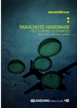 PARACHUTE HARDWARE HOT FORGED & STAMPED World Class Parachute Hardware Greetings