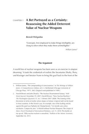A Bet Portrayed As a Certainty: Reassessing the Added Deterrent Value of Nuclear Weapons
