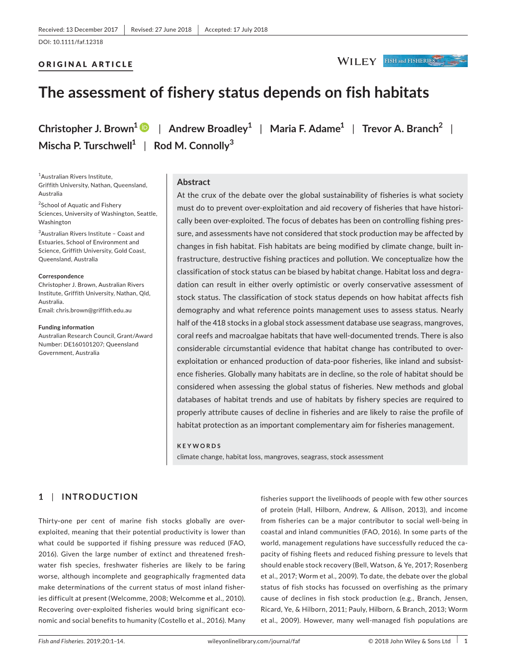 The Assessment of Fishery Status Depends on Fish Habitats