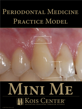 Periodontal Medicine Practice Model Mini Me