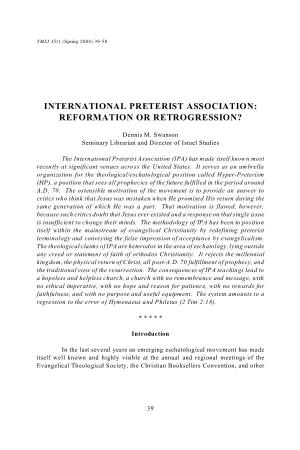 International Preterist Association: Reformation Or Retrogression?