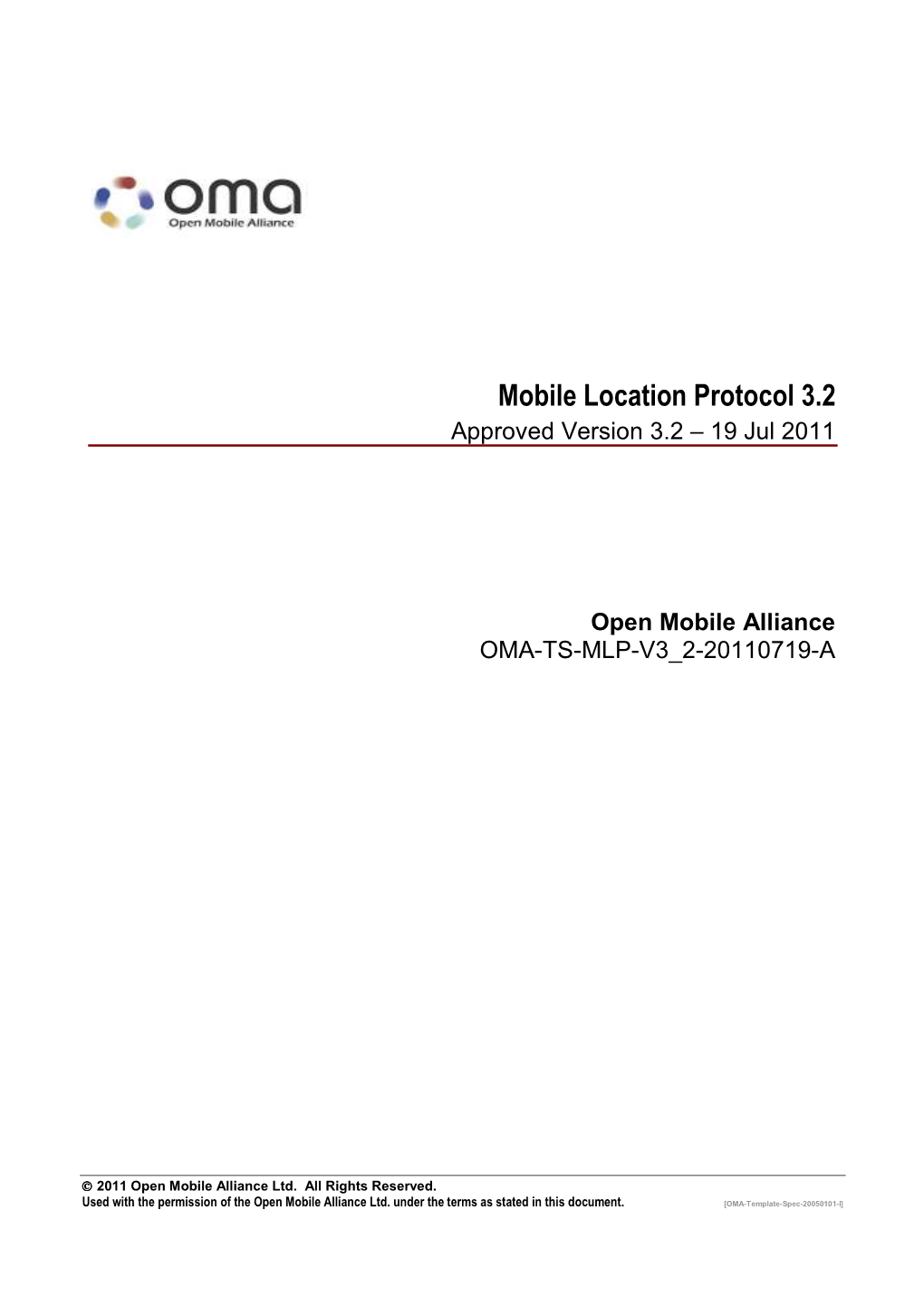 Mobile Location Protocol 3.2 Approved Version 3.2 – 19 Jul 2011