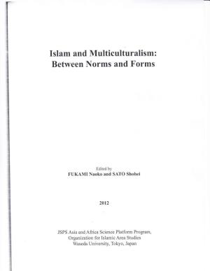 Islam and Multiculturalism: Between Norms and Forms