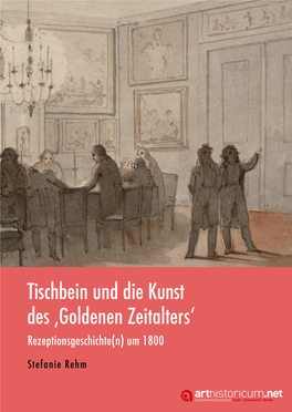 Tischbein Und Die Kunst Des "Goldenen Zeitalters"