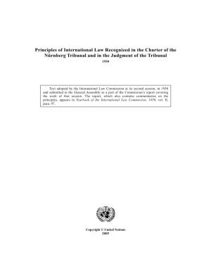 Principles of International Law Recognized in the Charter of the Nürnberg Tribunal and in the Judgment of the Tribunal 1950