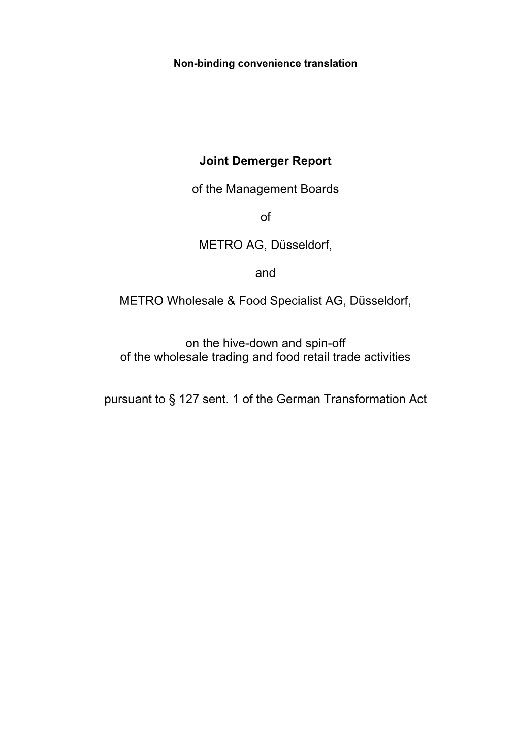 Joint Demerger Report of the Management Boards