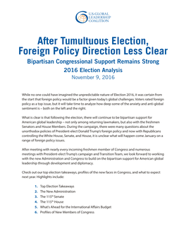 After Tumultuous Election, Foreign Policy Direction Less Clear Bipartisan Congressional Support Remains Strong 2016 Election Analysis November 9, 2016