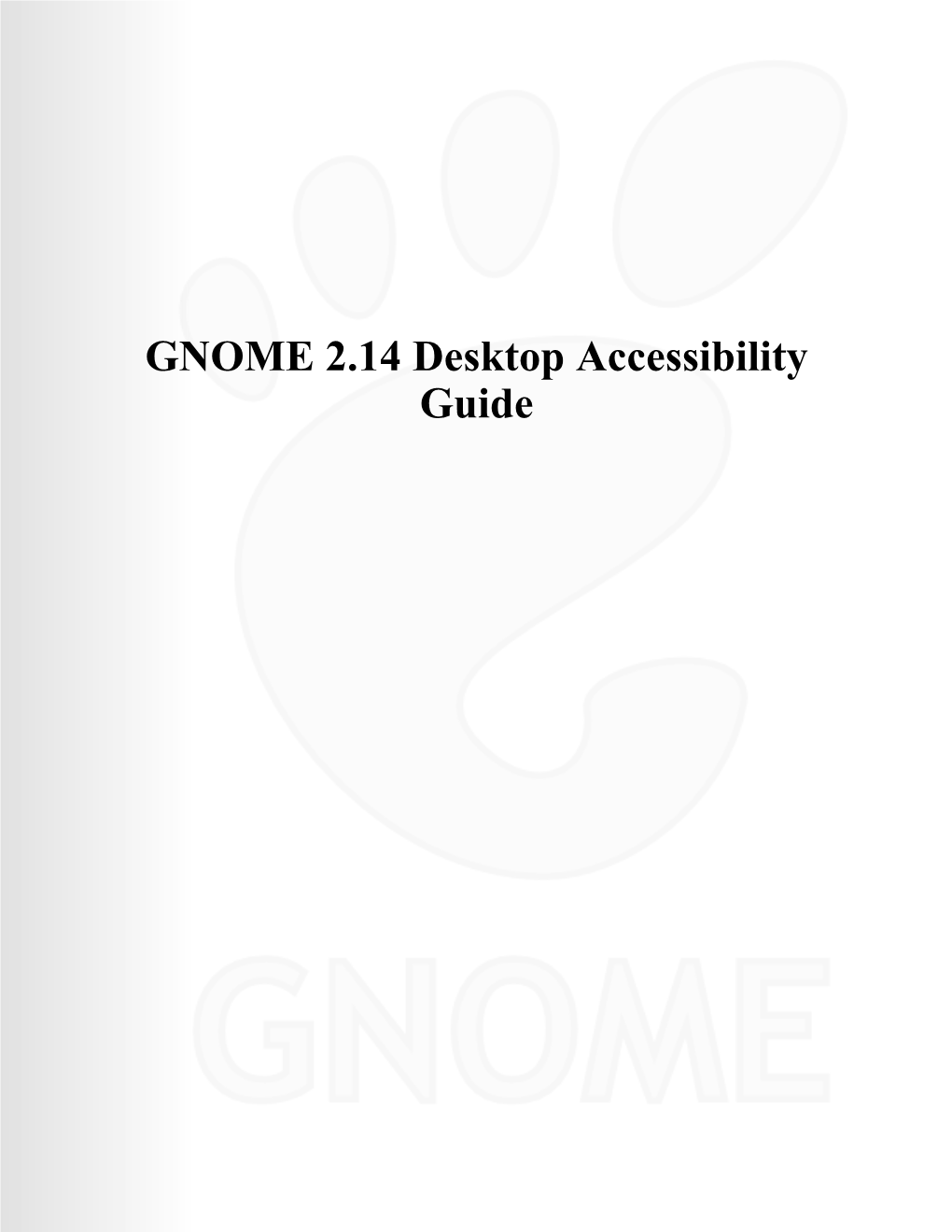 GNOME 2.14 Desktop Accessibility Guide