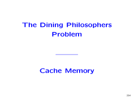 The Dining Philosophers Problem Cache Memory
