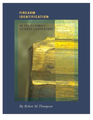 Firearm Identification in the Forensic Science Laboratory
