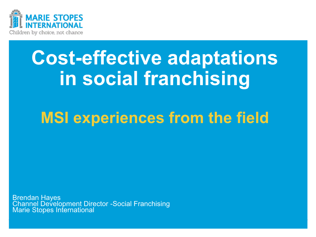 Cost-Effective Adaptations in Social Franchising