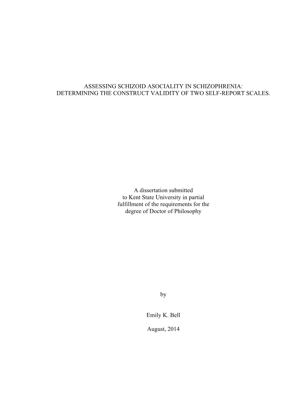 Assessing Schizoid Asociality in Schizophrenia: Determining the Construct Validity of Two Self-Report Scales