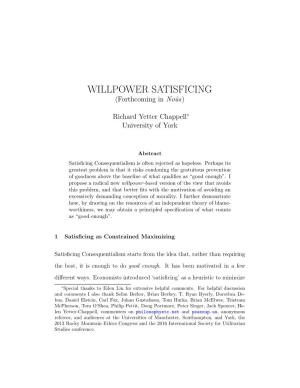 WILLPOWER SATISFICING (Forthcoming in Noˆus)