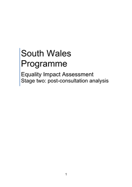 South Wales Programme Equality Impact Assessment Stage Two: Post-Consultation Analysis