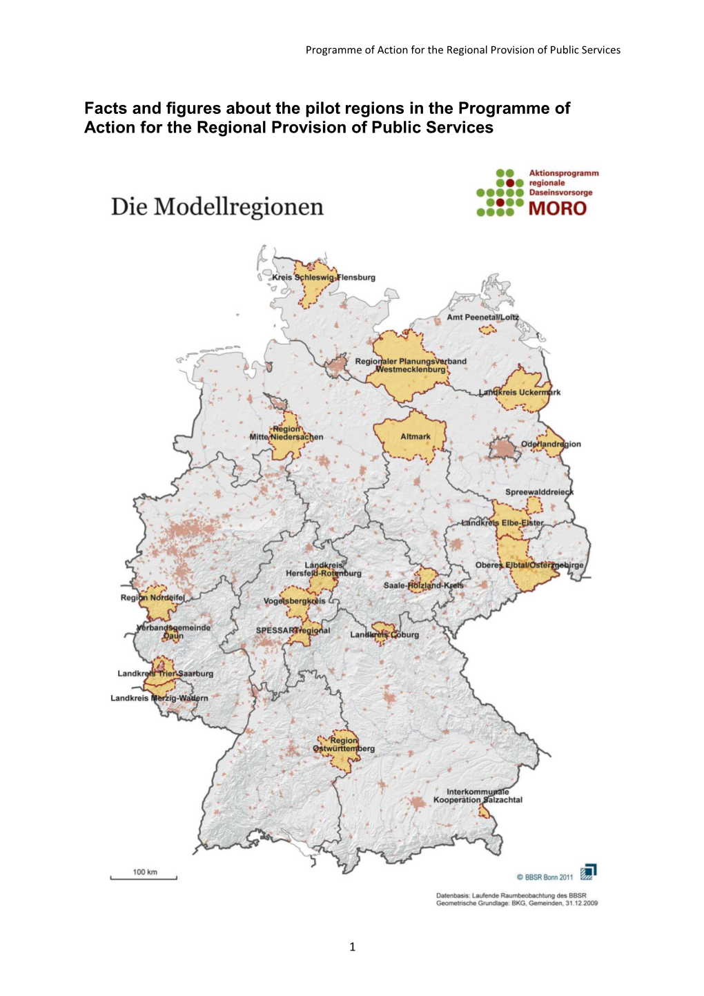 Facts and Figures About the Pilot Regions in the Programme of Action for the Regional Provision of Public Services