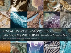 Revealing Washington's Hidden Landforms with Lidar