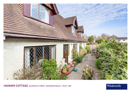 Hanmer Cottage, Aldwick Street, Bognor Regis, Po21 3Ap Worthing Office 01903 216219 | Worthing@Winkworth.Co.Uk