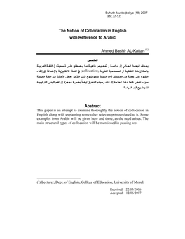The Notion of Collocation in English with Reference to Arabic Ahmed Bashir AL-Kattan Abstract