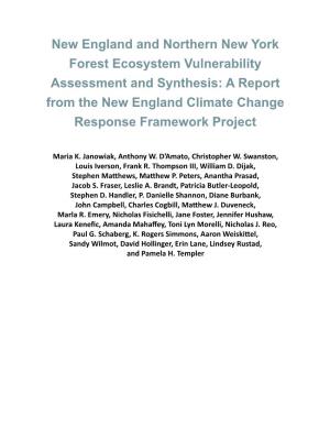 New England and Northern New York Forest Ecosystem Vulnerability Assessment and Synthesis: a Report from the New England Climate Change Response Framework Project