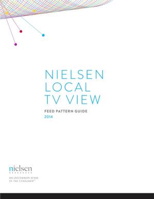 Feed Pattern Guide 2014 Nielsen Local Tv View: Feed Pattern Guide