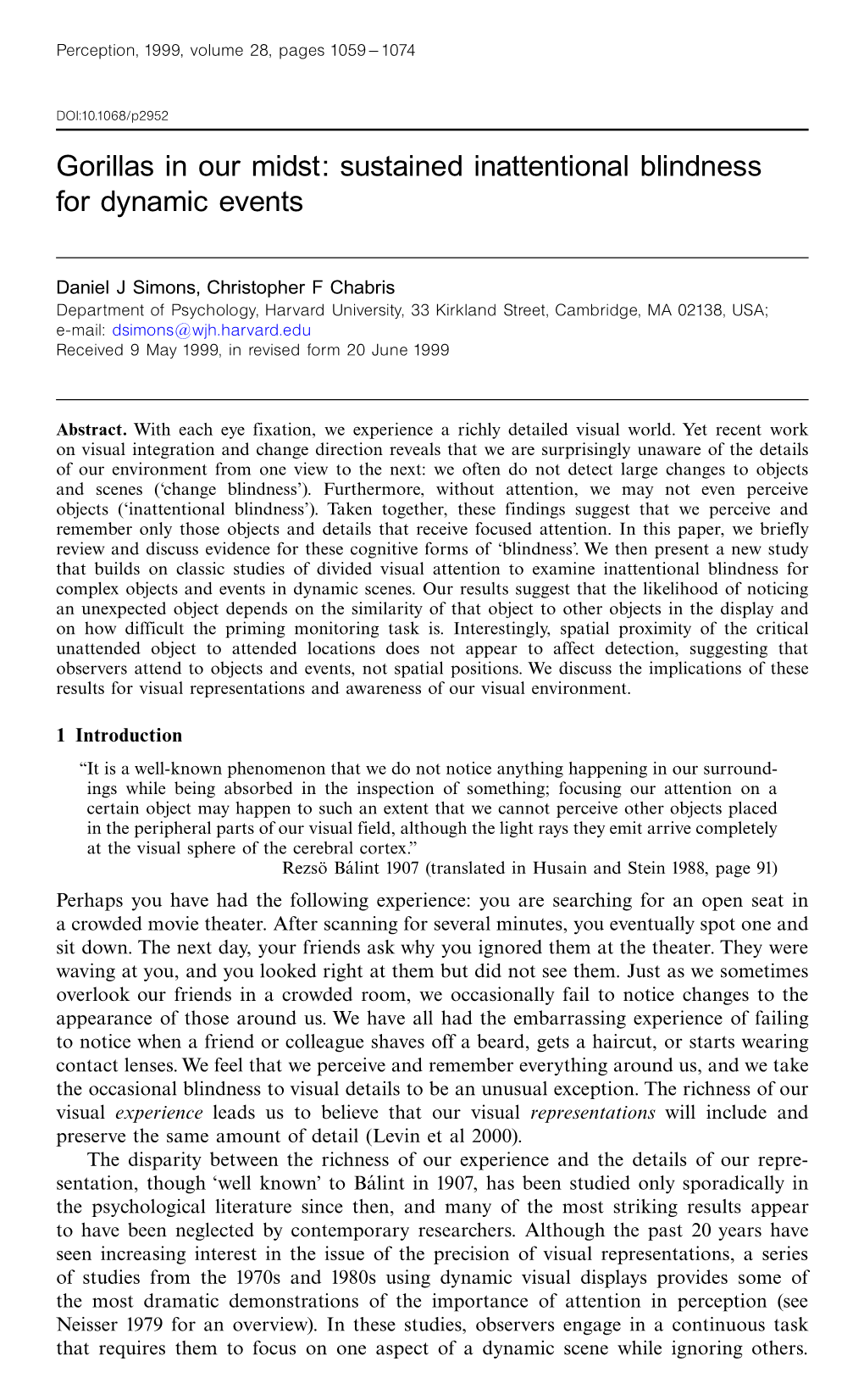 Simons (1999) Gorillas in Our Midst. Sustained Inattentional Blindness