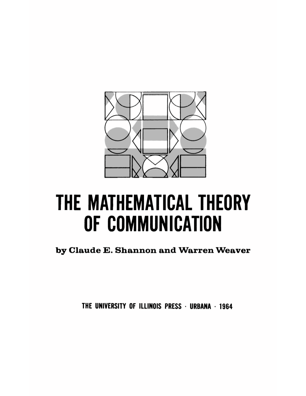 THE MATHEMATICAL THEORY of COMMUNICATION by Claude E