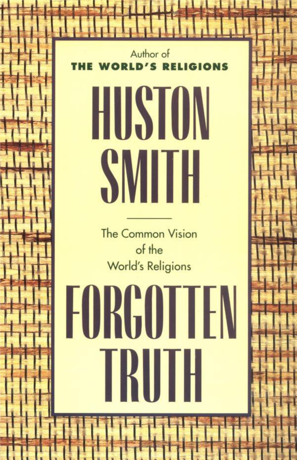 Forgotten Truth by Huston Smith