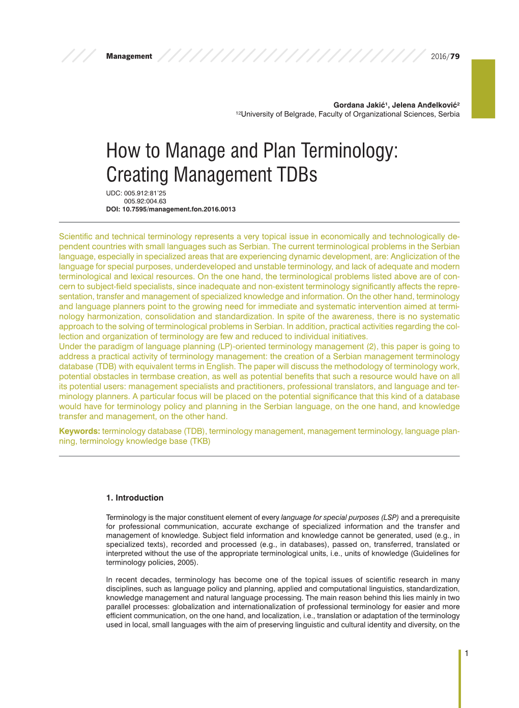 How to Manage and Plan Terminology: Creating Management Tdbs UDC: 005.912:81’25 005.92:004.63 DOI: 10.7595/Management.Fon.2016.0013
