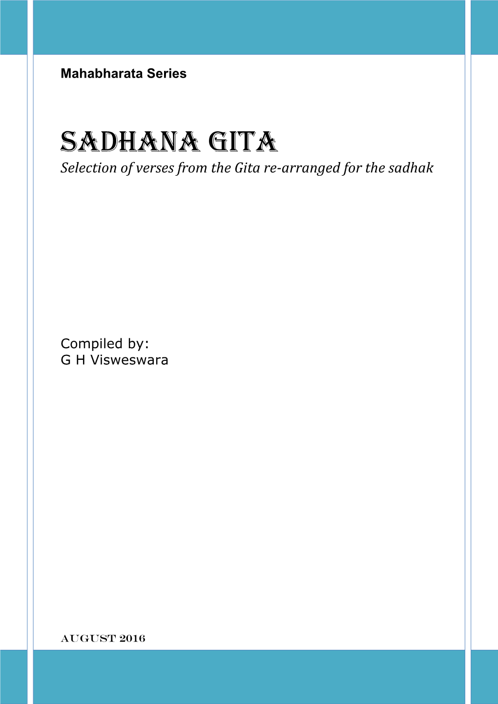 Sadhana Gita Selection of Verses from the Gita Re-Arranged for the Sadhak