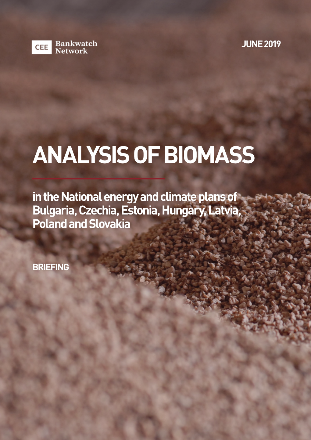 ANALYSIS of BIOMASS in the National Energy and Climate Plans of Bulgaria, Czechia, Estonia, Hungary, Latvia, Poland and Slovakia