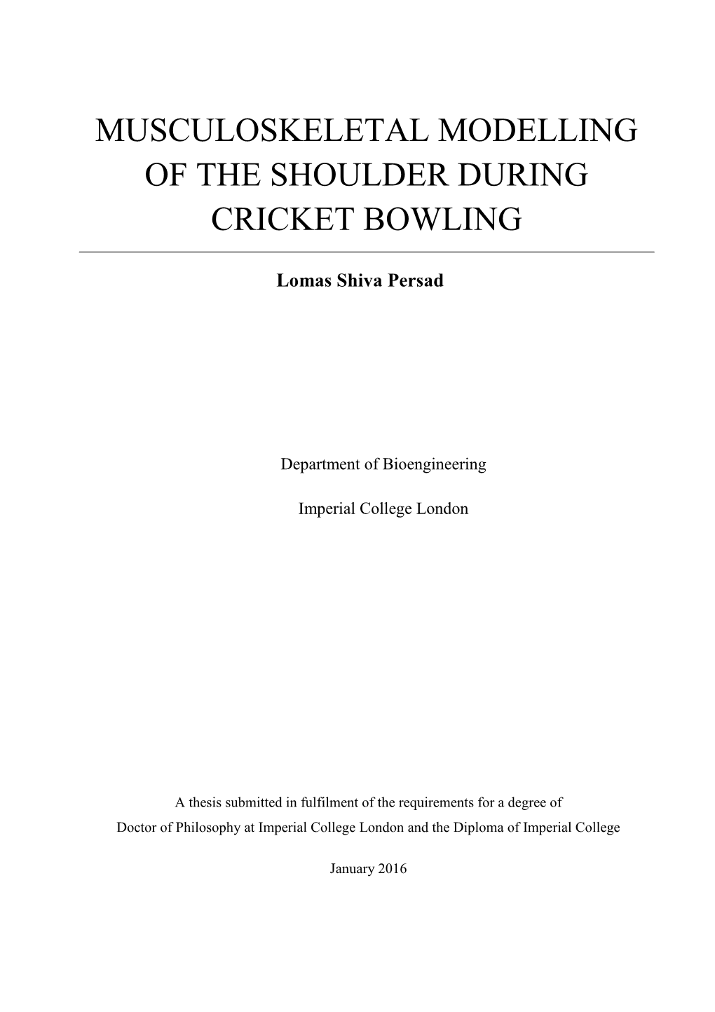 Musculoskeletal Modelling of the Shoulder During Cricket Bowling