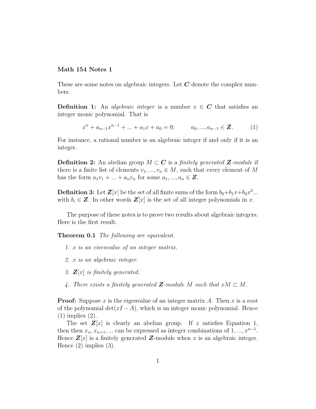 Math 154 Notes 1 These Are Some Notes on Algebraic Integers. Let C