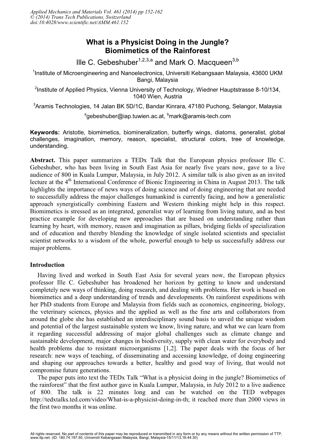 Biomimetics of the Rainforest Ille C. Gebeshuber1,2,3,A and Mark O