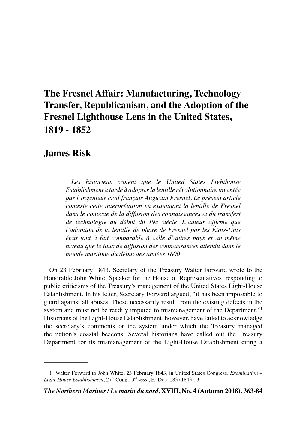 The Fresnel Affair: Manufacturing, Technology Transfer, Republicanism, and the Adoption of the Fresnel Lighthouse Lens in the United States, 1819 - 1852