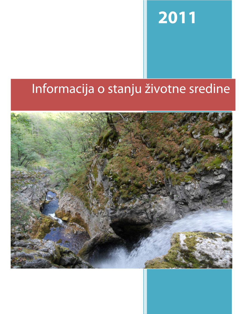 Informacija O Stanju Životne Sredine Za 2011. Godinu