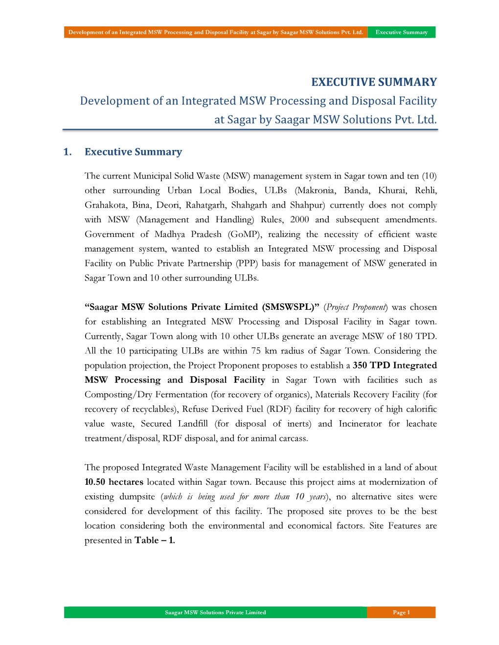 EXECUTIVE SUMMARY Development of an Integrated MSW Processing and Disposal Facility at Sagar by Saagar MSW Solutions Pvt