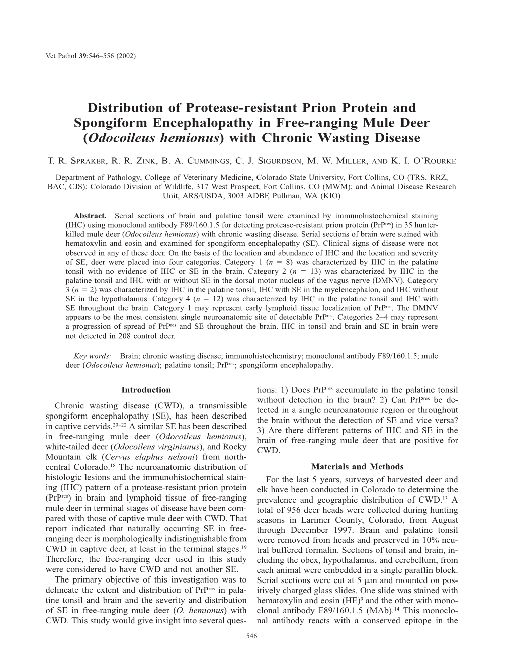 Distribution of Protease-Resistant Prion Protein and Spongiform Encephalopathy in Free-Ranging Mule Deer (Odocoileus Hemionus) with Chronic Wasting Disease