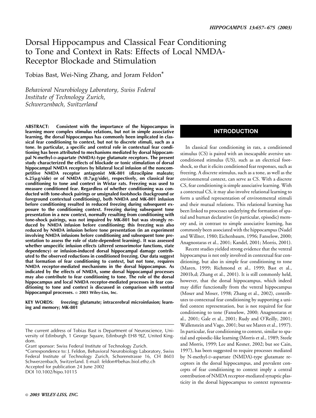 Dorsal Hippocampus and Classical Fear Conditioning to Tone and Context in Rats: Effects of Local NMDA- Receptor Blockade and Stimulation