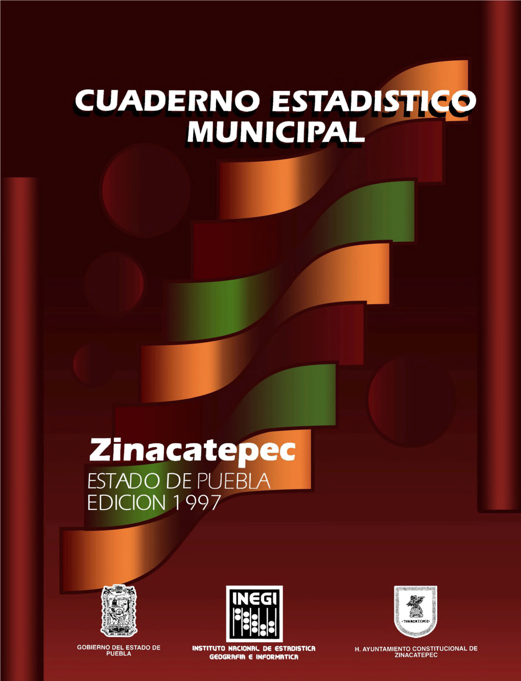 Zinacatepec Estado De Puebla Cuaderno Estadfstico Municipal Edicion 1997