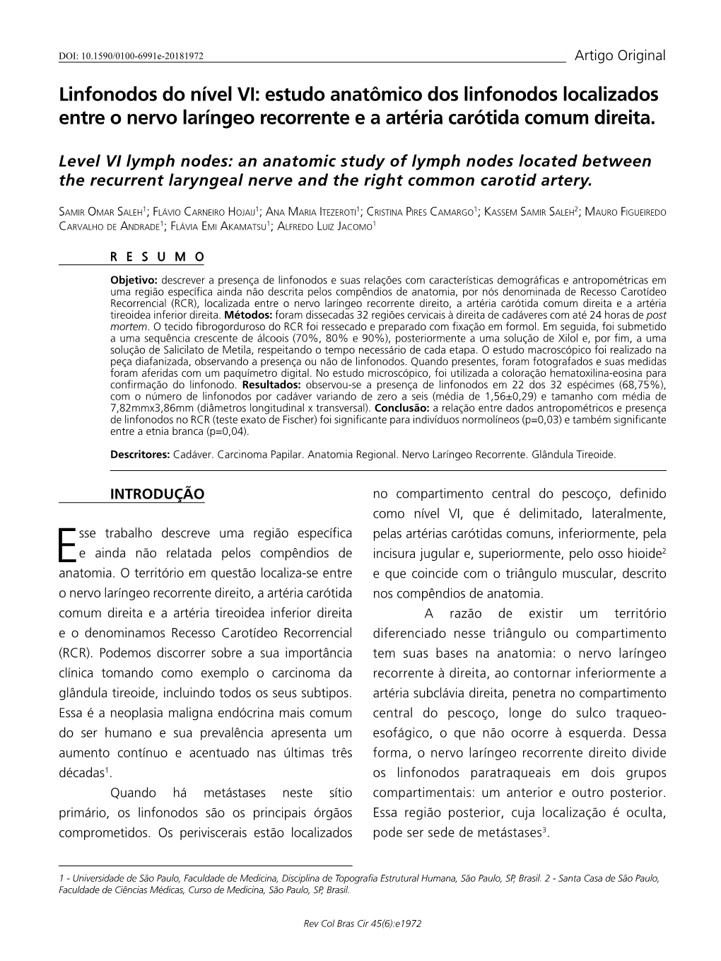 Level VI Lymph Nodes: an Anatomic Study of Lymph Nodes Located Between the Recurrent Laryngeal Nerve and the Right Common Carotid Artery