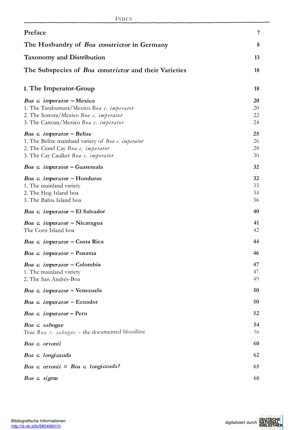 Preface 7 the Husbandry of Boa Constrictor in Germany 8 Taxonomy and Distribution 13 the Subspecies of Boa Constrictor and Their Varieties 18