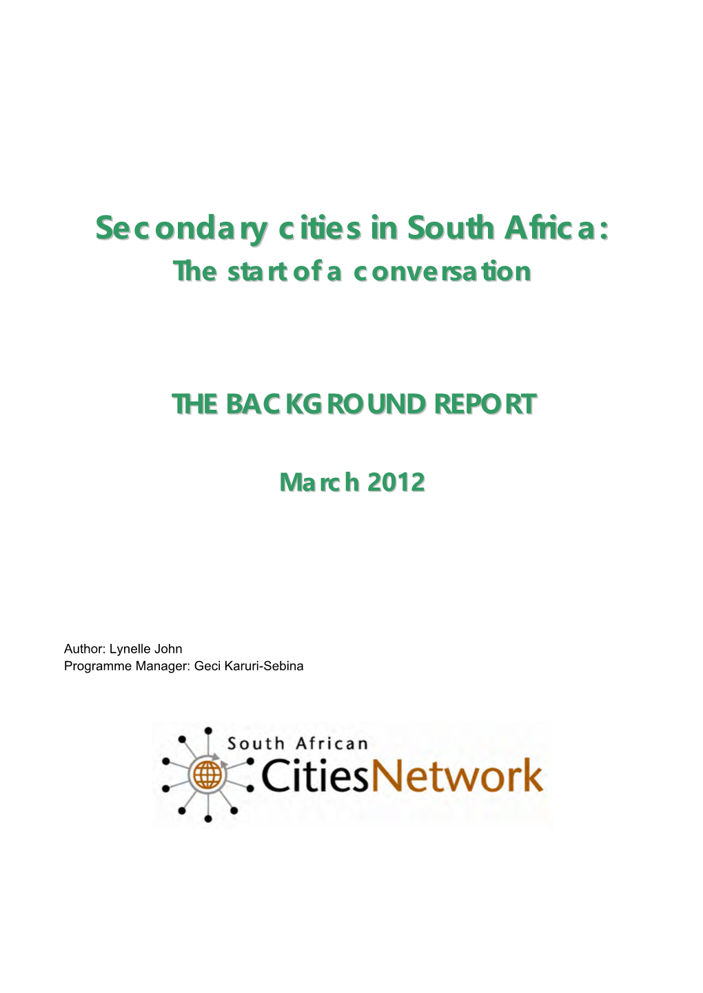 Secondary Cities in South Africa: the Start of a Conversation Background Report