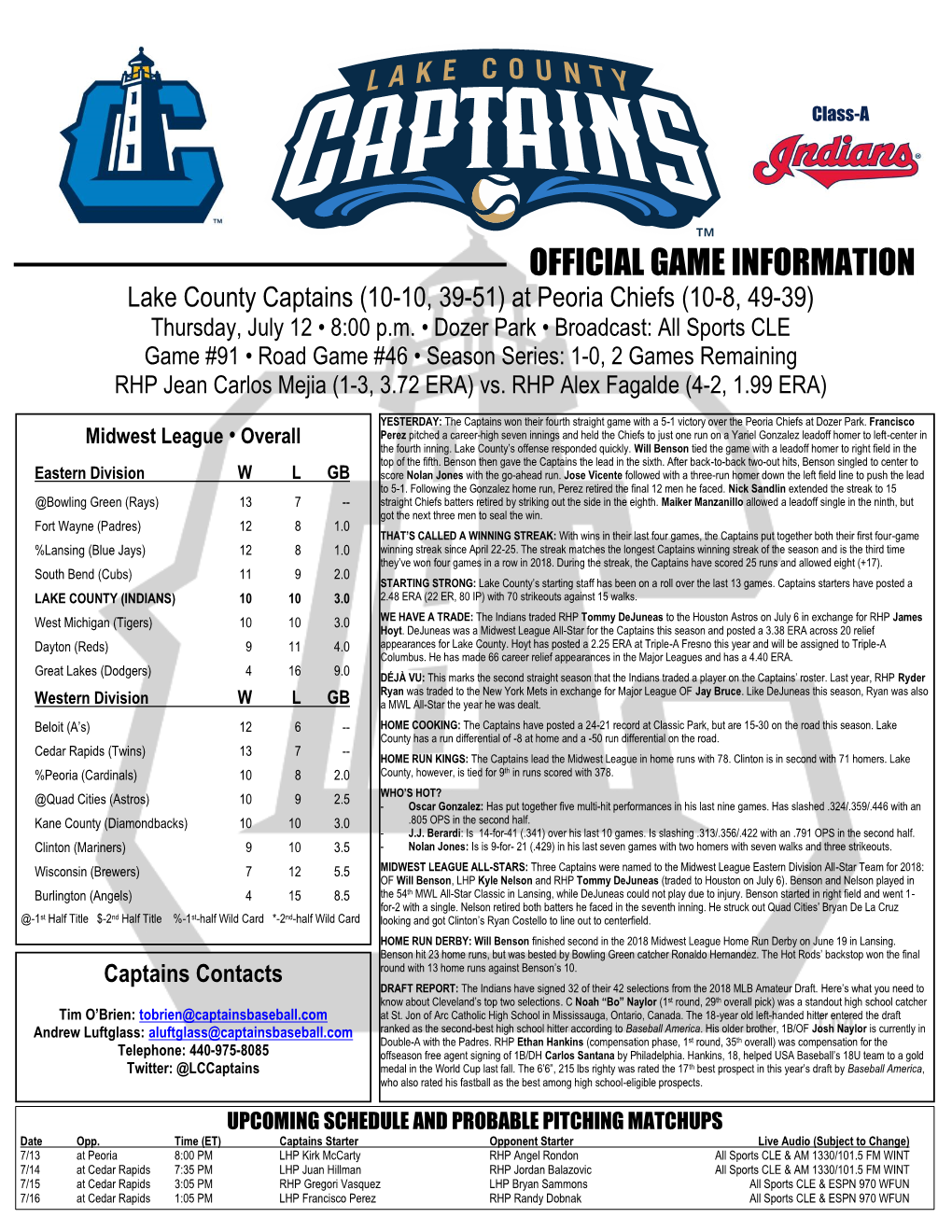 OFFICIAL GAME INFORMATION Lake County Captains (10-10, 39-51) at Peoria Chiefs (10-8, 49-39) Thursday, July 12 • 8:00 P.M