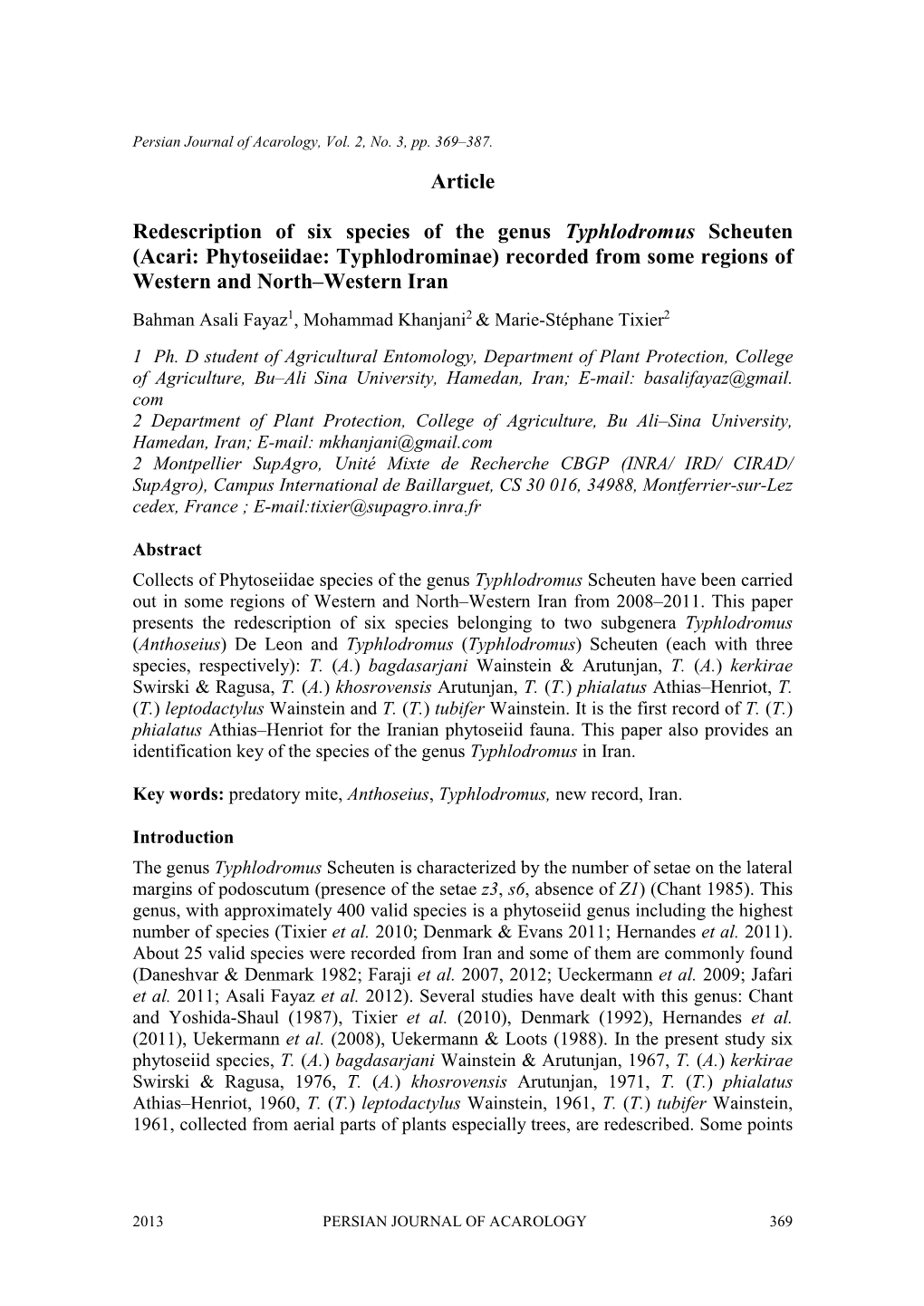 Article Redescription of Six Species of the Genus Typhlodromus Scheuten