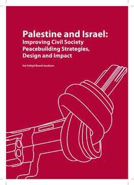 Palestine and Israel: Improving Civil Society Peacebuilding Strategies, Design and Impact