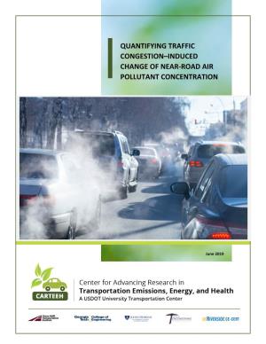 Quantifying Traffic Congestion‐Induced Change of Near‐Road Air