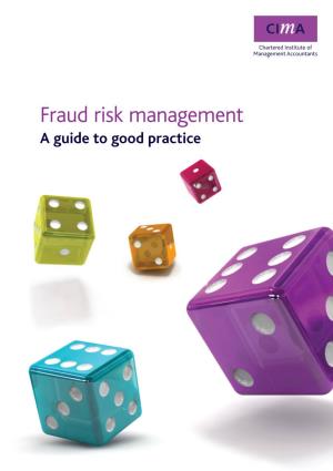 Fraud Risk Management: a Guide to Good Practice