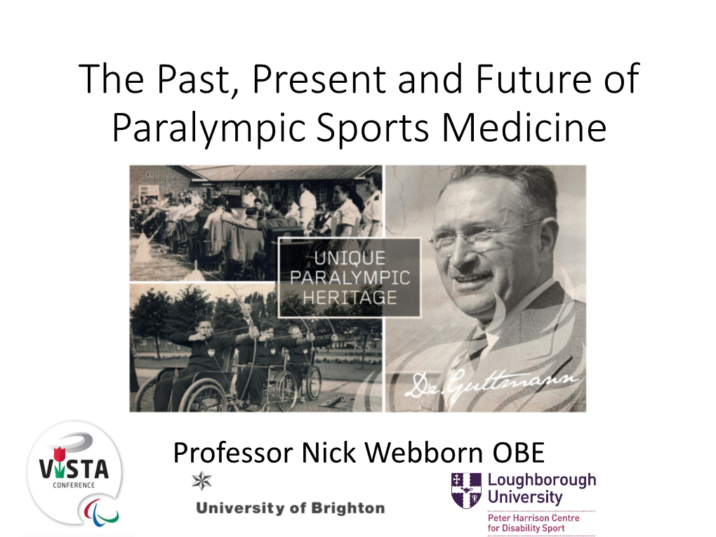 The Past, Present and Future of Paralympic Sports Medicine